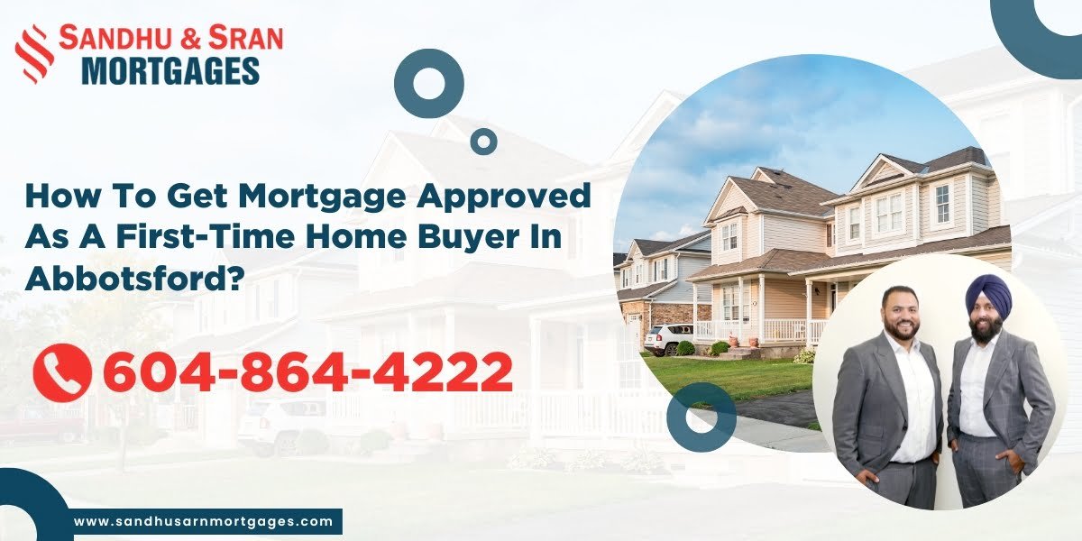 https://www.sandhusranmortgages.com/wp-content/uploads/2023/11/How-To-Get-Mortgage-Approved-As-A-First-Time-Home-Buyer-In-Abbotsford-1.jpg