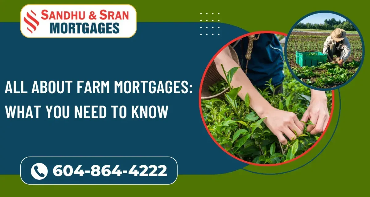 https://www.sandhusranmortgages.com/wp-content/uploads/2024/03/All-About-Farm-Mortgages-What-You-Need-To-Know-1-1200x640.webp
