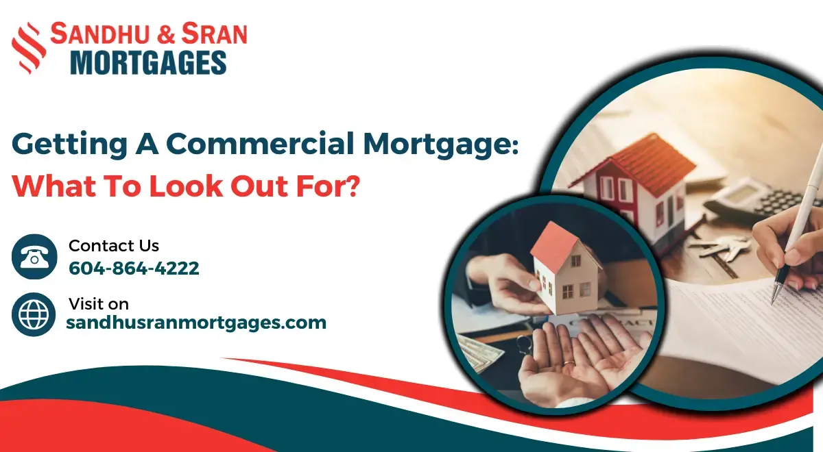 https://www.sandhusranmortgages.com/wp-content/uploads/2024/03/Getting-A-Commercial-Mortgage-What-To-Look-Out-For.webp