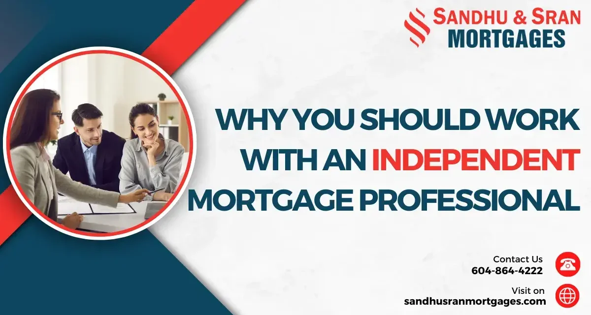 https://www.sandhusranmortgages.com/wp-content/uploads/2024/04/Why-You-Should-Work-With-An-Independent-Mortgage-Professional-1200x640.webp