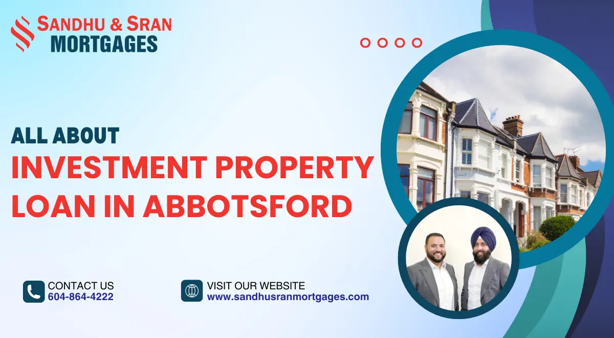 https://www.sandhusranmortgages.com/wp-content/uploads/2024/05/Investment-Property-Loan-in-Abbotsford-1.webp