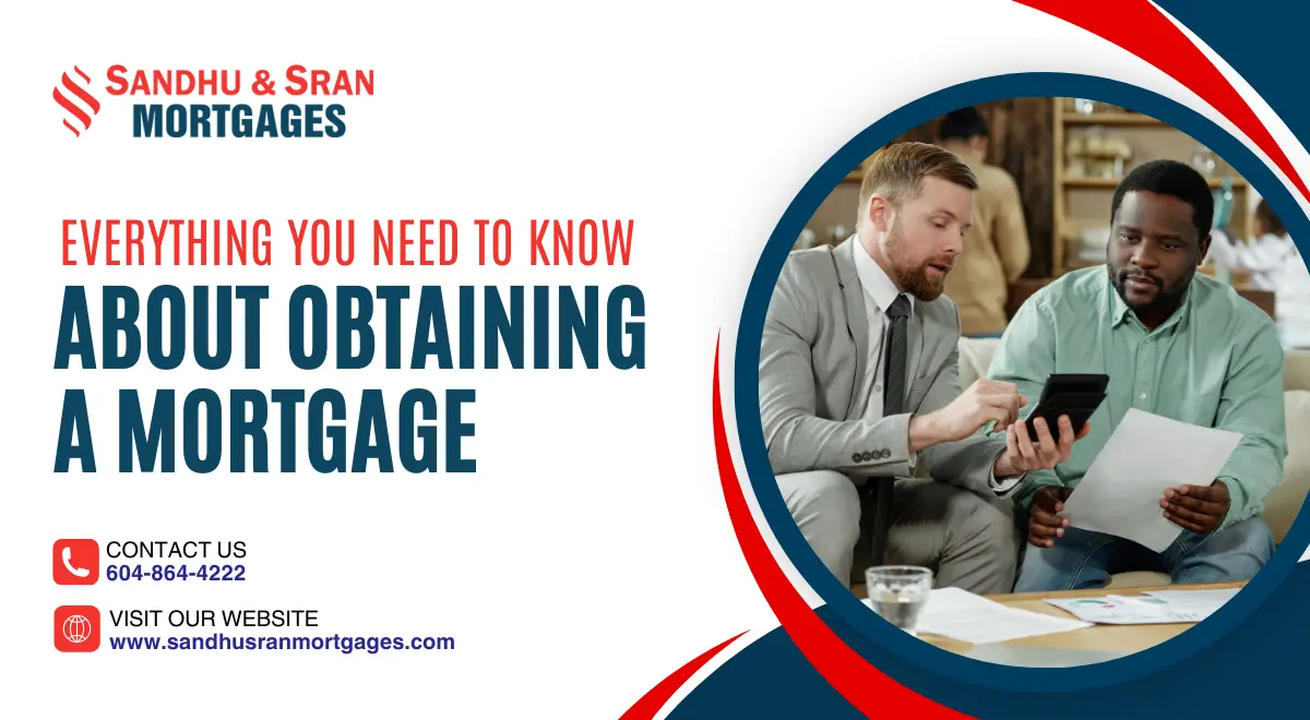 https://www.sandhusranmortgages.com/wp-content/uploads/2024/06/About-Obtaining-a-Mortgage-1.webp