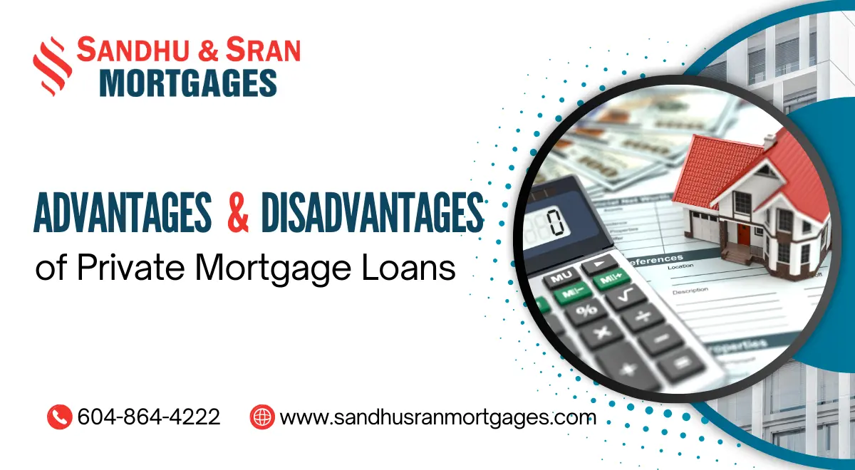 https://www.sandhusranmortgages.com/wp-content/uploads/2024/06/Advantages-Disadvantages-of-Private-Mortgage-Loans-1.webp