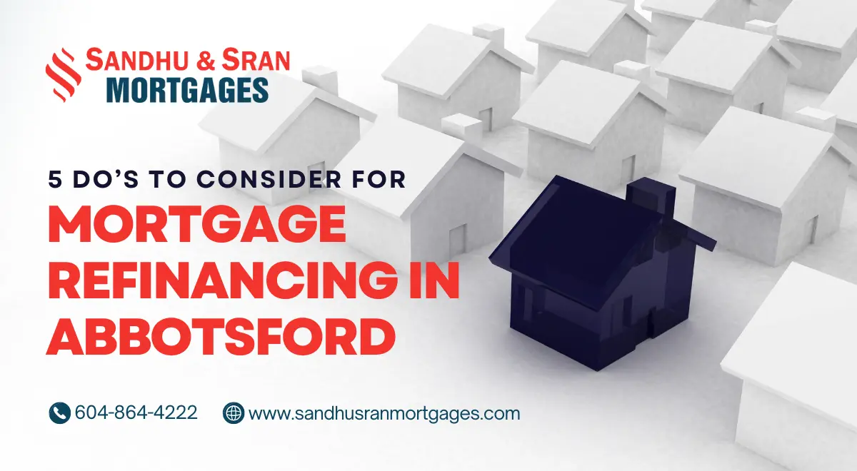 https://www.sandhusranmortgages.com/wp-content/uploads/2024/06/Mortgage-Refinancing-In-Abbotsford-1.webp