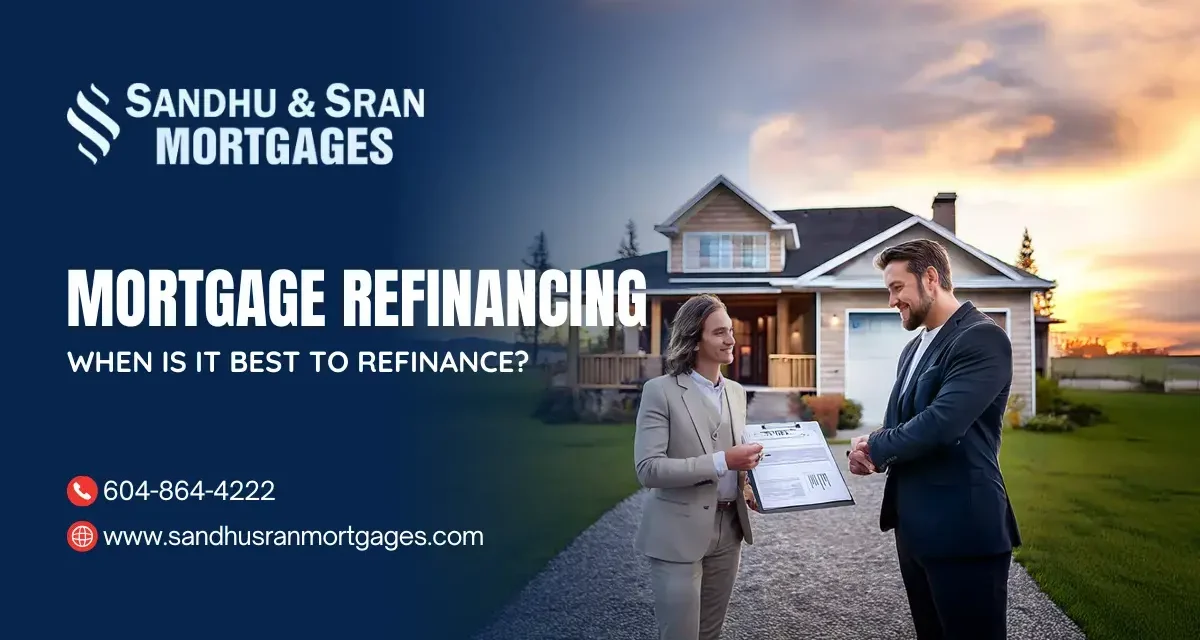 https://www.sandhusranmortgages.com/wp-content/uploads/2024/08/Mortgage-Refinancing-When-Is-It-Best-To-Refinance-1200x640.webp