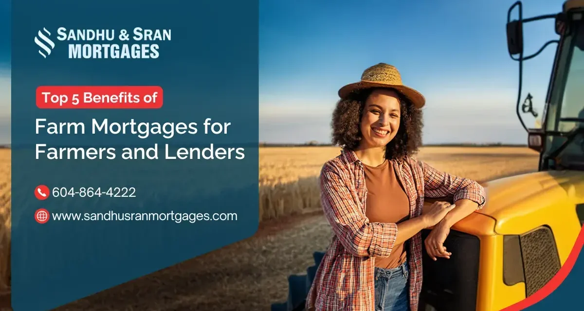 https://www.sandhusranmortgages.com/wp-content/uploads/2024/08/Top-5-Benefits-of-Farm-Mortgages-for-Farmers-and-Lenders-1200x640.webp