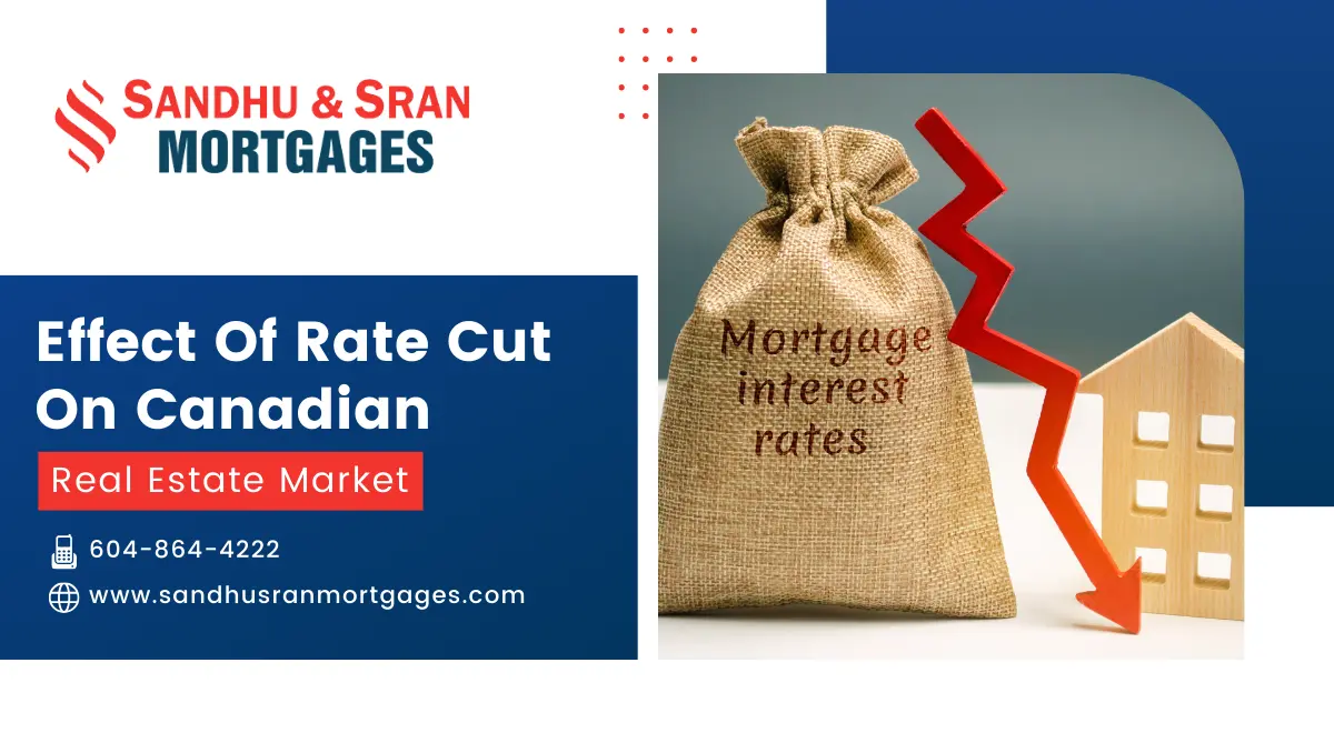 https://www.sandhusranmortgages.com/wp-content/uploads/2024/10/Effect-Of-Rate-Cut-On-Canadian.webp