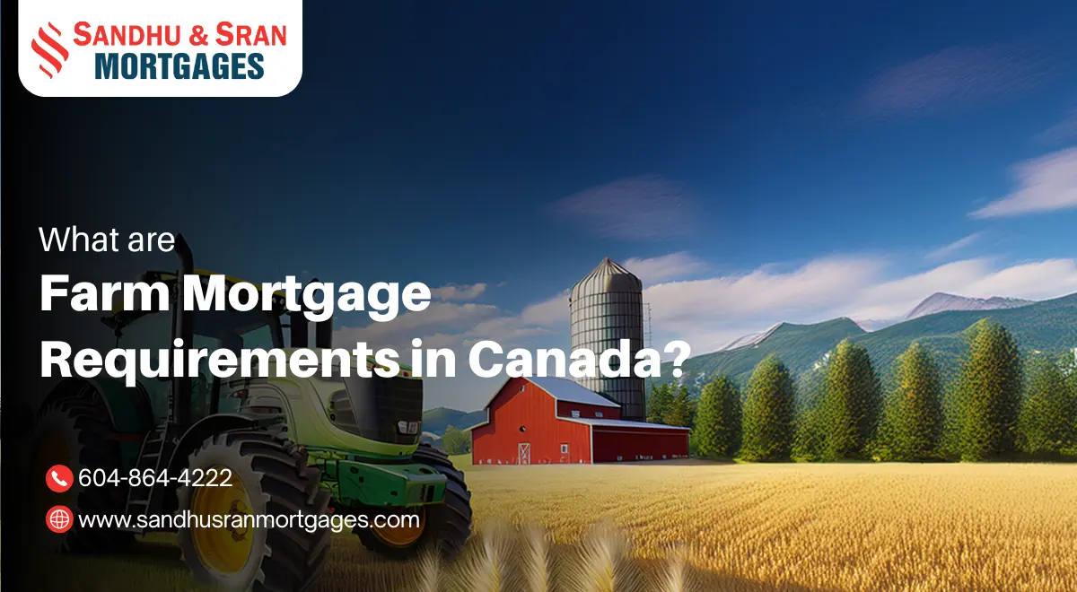 https://www.sandhusranmortgages.com/wp-content/uploads/2024/10/Farm-Mortgage-1.webp