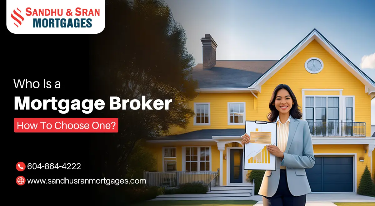 https://www.sandhusranmortgages.com/wp-content/uploads/2024/10/Who-Is-a-Mortgage-Broker-.webp