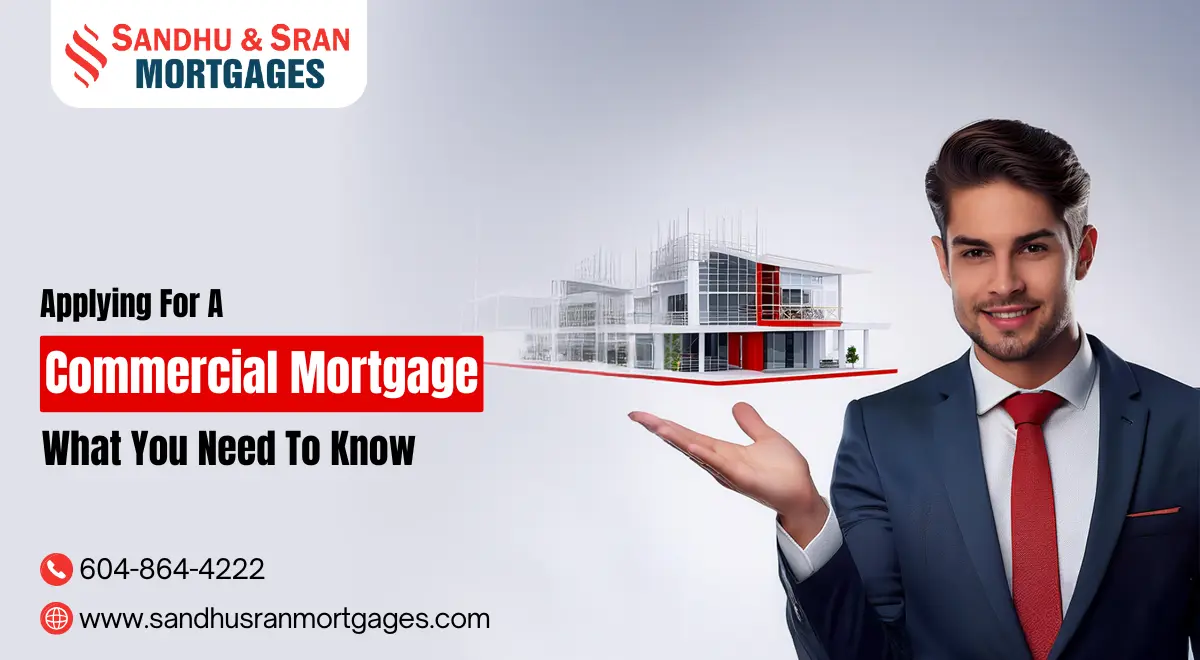 https://www.sandhusranmortgages.com/wp-content/uploads/2024/11/Applying-For-A-Commercial-Mortgage-What-You-Need-To-Know.webp