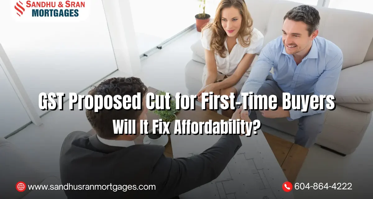 https://www.sandhusranmortgages.com/wp-content/uploads/2025/03/GST-Proposed-Cut-for-First-Time-Buyers-Will-It-Fix-Affordability-1200x640.webp