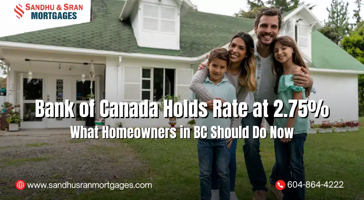 https://www.sandhusranmortgages.com/wp-content/uploads/2025/04/Bank-of-Canada-Holds-Rate-at-2.75-What-Homeowners-in-BC-Should-Do-Now.webp