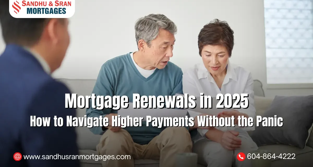 https://www.sandhusranmortgages.com/wp-content/uploads/2025/04/Mortgage-Renewals-in-2025-How-to-Navigate-Higher-Payments-Without-the-Panic-1200x640.webp