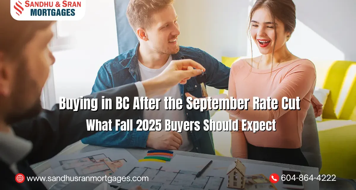 https://www.sandhusranmortgages.com/wp-content/uploads/2025/10/Buying-in-BC-After-the-September-Rate-Cut-What-Fall-2025-Buyers-Should-Expect-1200x640.webp