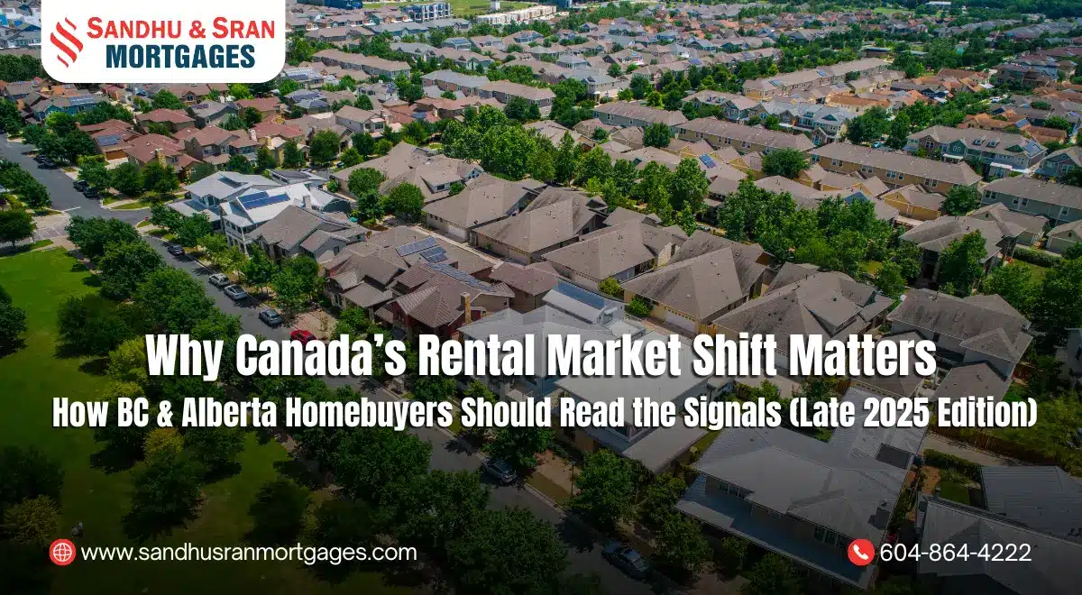 https://www.sandhusranmortgages.com/wp-content/uploads/2025/11/Why-Canadas-Rental-Market-Shift-Matters-How-BC-Alberta-Homebuyers-Should-Read-the-Signals-Late-2025-Edition.webp