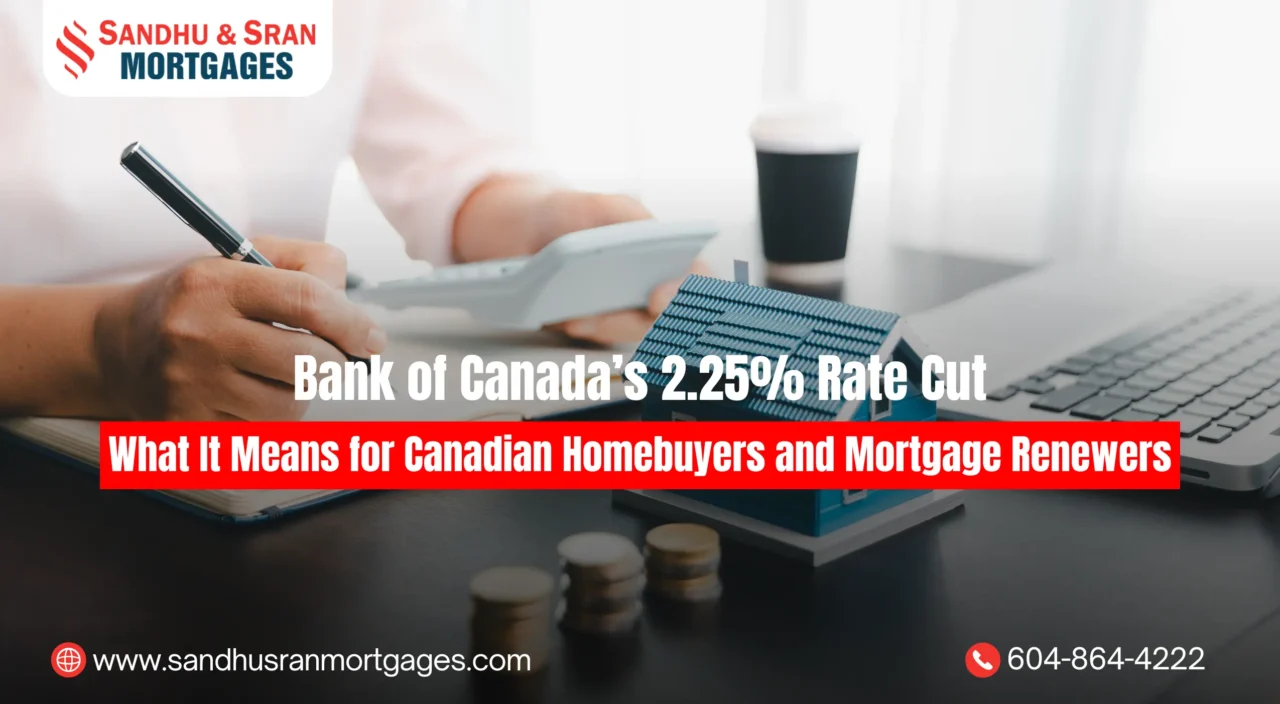 https://www.sandhusranmortgages.com/wp-content/uploads/2025/12/Bank-of-Canadas-2.25-Rate-Cut-What-It-Means-for-Canadian-Homebuyers-and-Mortgage-Renewers-1280x704.webp